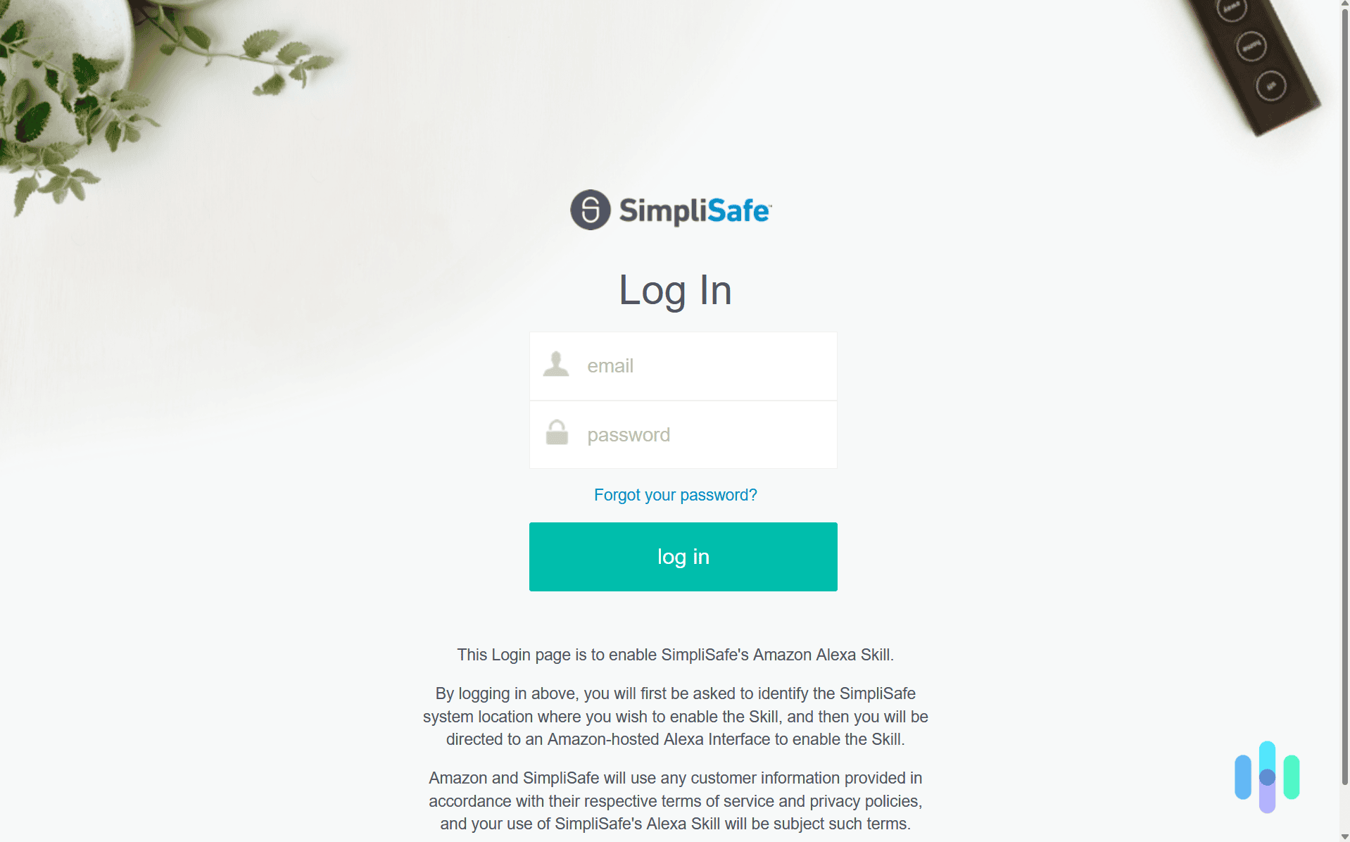 SimpliSafe Log In to Link Accounts (1) For Alexa to connect with our SimpliSafe system, we needed to link our SimpliSafe account to our Amazon account.