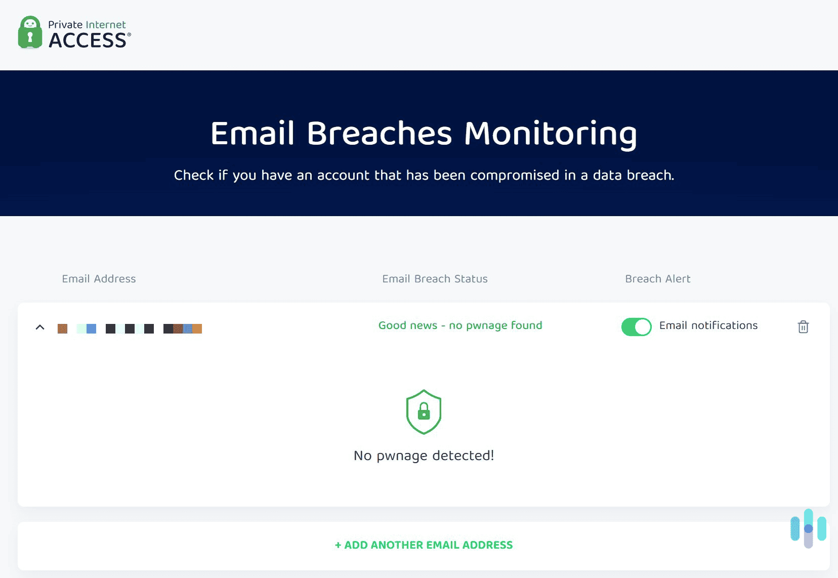 PIA provides access to data breach monitoring for your email via the account dashboard.