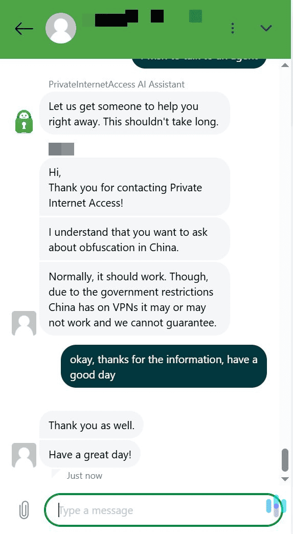 PIA's live chat support is helpful most of the time, but we have experienced issues with it sometimes.
