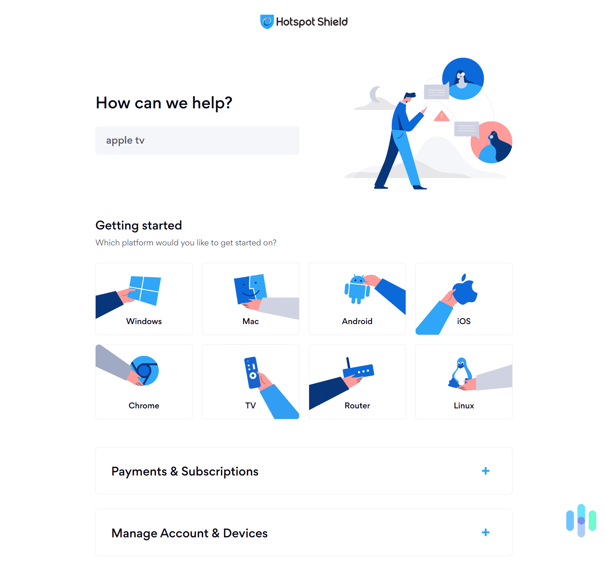 We read through Hotspot Shield’s support library and found it pretty in-depth and helpful. We read through Hotspot Shield's support library and found it pretty in-depth and helpful.